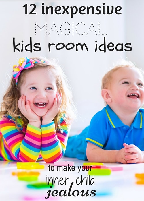 12 Inexpensive Magical Kids Room Ideas