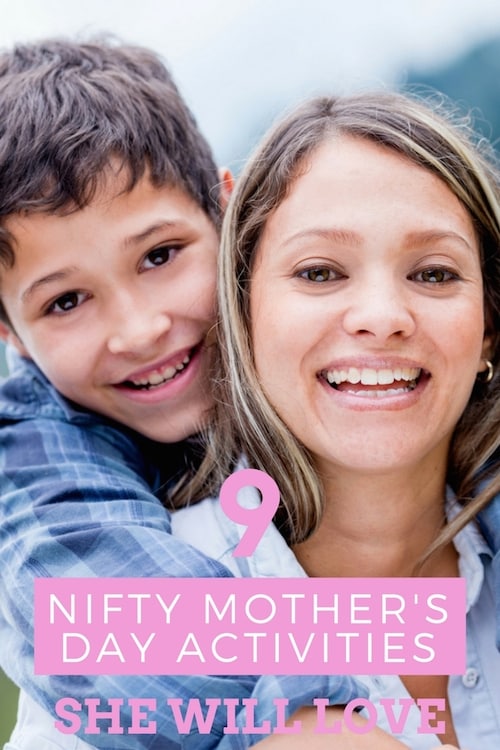 9 Nifty Mothers Day Activities She Will Love