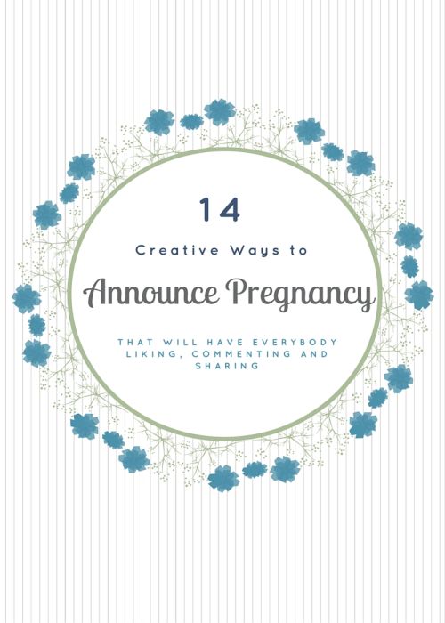 14 Creative Ways to Announce Pregnancy That Will Have Everybody Liking, Commenting and Sharing