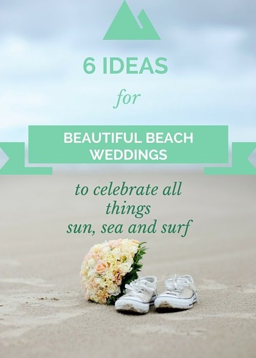 6 Ideas for Beautiful Beach Weddings - Canvas Factory
