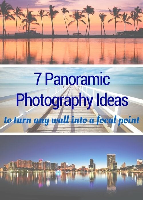 7 Panoramic Photography Ideas To Turn Any Wall Into A Focal Point
