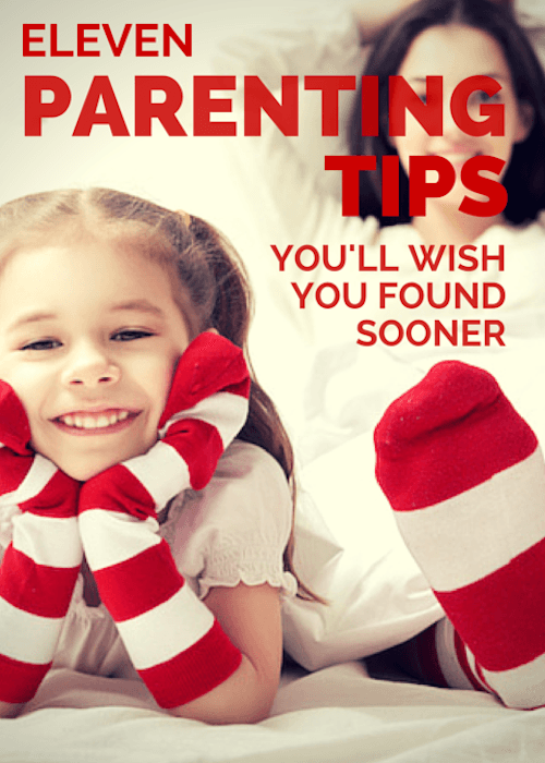 11 Parenting Tips You'll Wish You Found Sooner